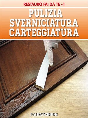 cover image of Pulizia--Sverniciatura--Carteggiatura